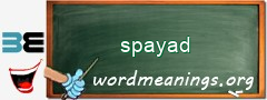 WordMeaning blackboard for spayad